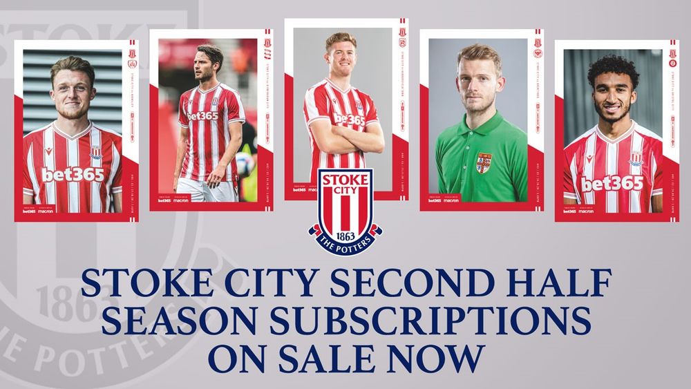 Stoke City FC - Half-season Programme Subscriptions On Sale Now